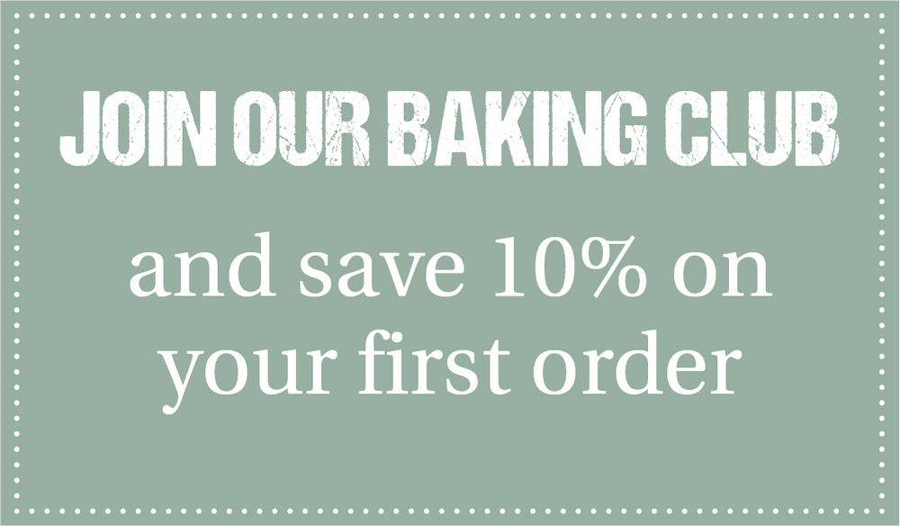 Join our Baking Club and save 10% on your first order