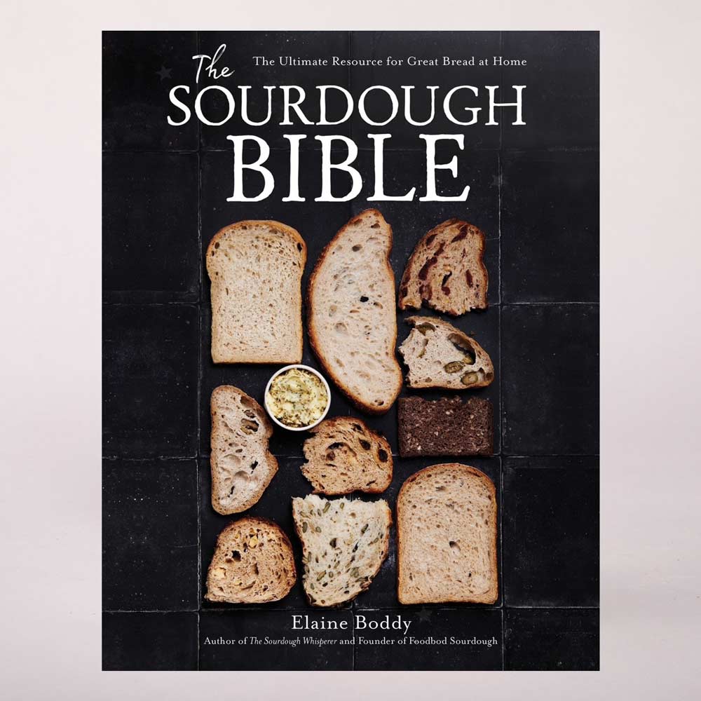 The Sourdough Bible By Elaine Boddy